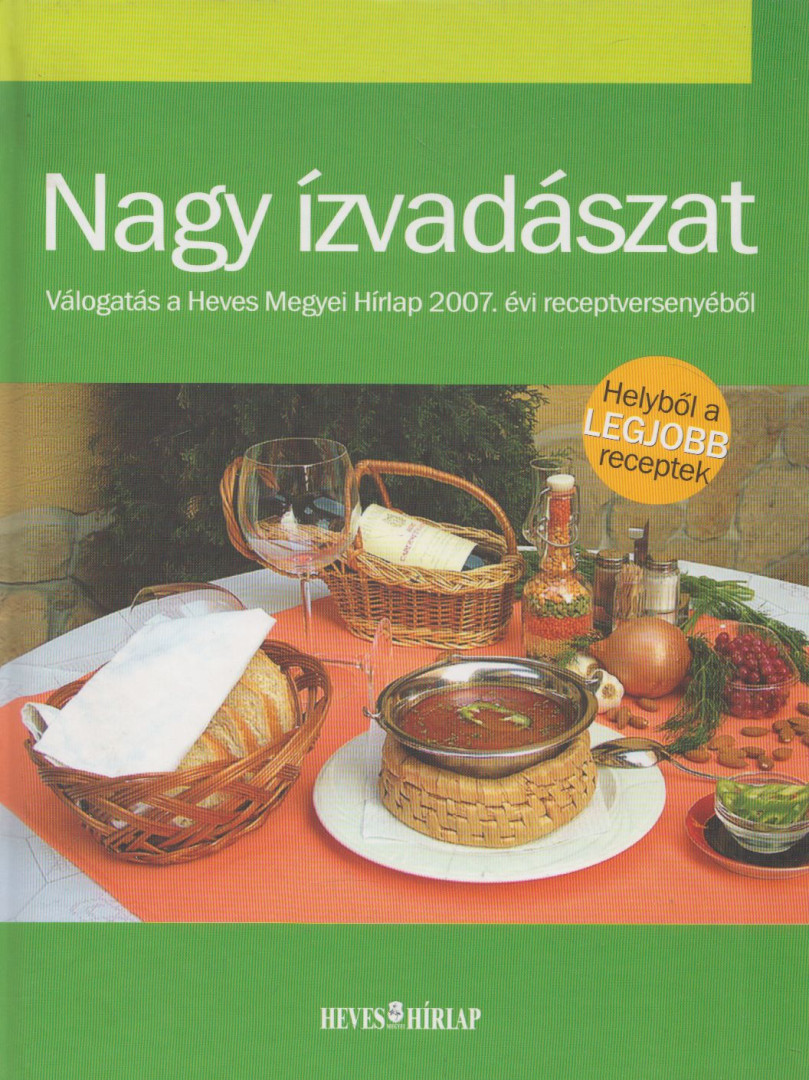 Szuromi Rita, Smuczer Zoltánné - Nagy ízvadászat [antikvár]