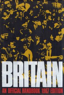 Britain: An Official Handbook 1967 Edition [antikvár]