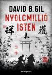 David B. Gil - Nyolcmillió isten [eKönyv: epub, mobi]