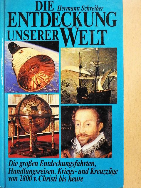 Hermann Schreiber - Die Welt wird entdeckt [antikvár]
