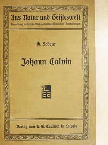 Dr. G. Sodeur - Johann Calvin (gótbetűs) [antikvár]