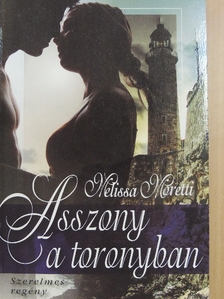 Melissa Moretti - Asszony a toronyban [antikvár]
