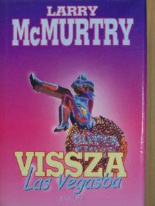 Larry McMurtry - Vissza Las Vegasba [antikvár]