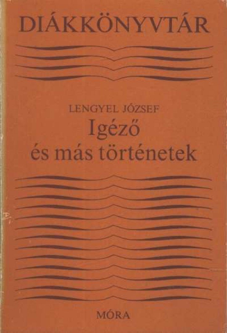 LENGYEL JÓZSEF - Igéző és más történetek [antikvár]