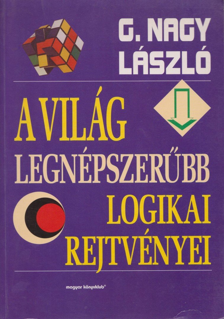 G. Nagy László - A világ legnépszerűbb logikai rejtvényei [antikvár]