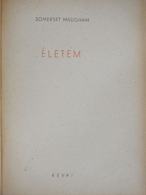 Somerset Maugham - Életem [antikvár]