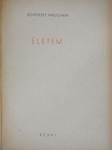 Somerset Maugham - Életem [antikvár]