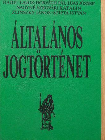 Dr. Nagy Lászlóné - Általános jogtörténet [antikvár]