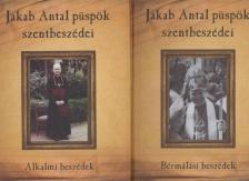 Jakab Antal, Varga Gabriella, Vencser László - Jakab Antal püspök szentbeszédei I-II. [antikvár]