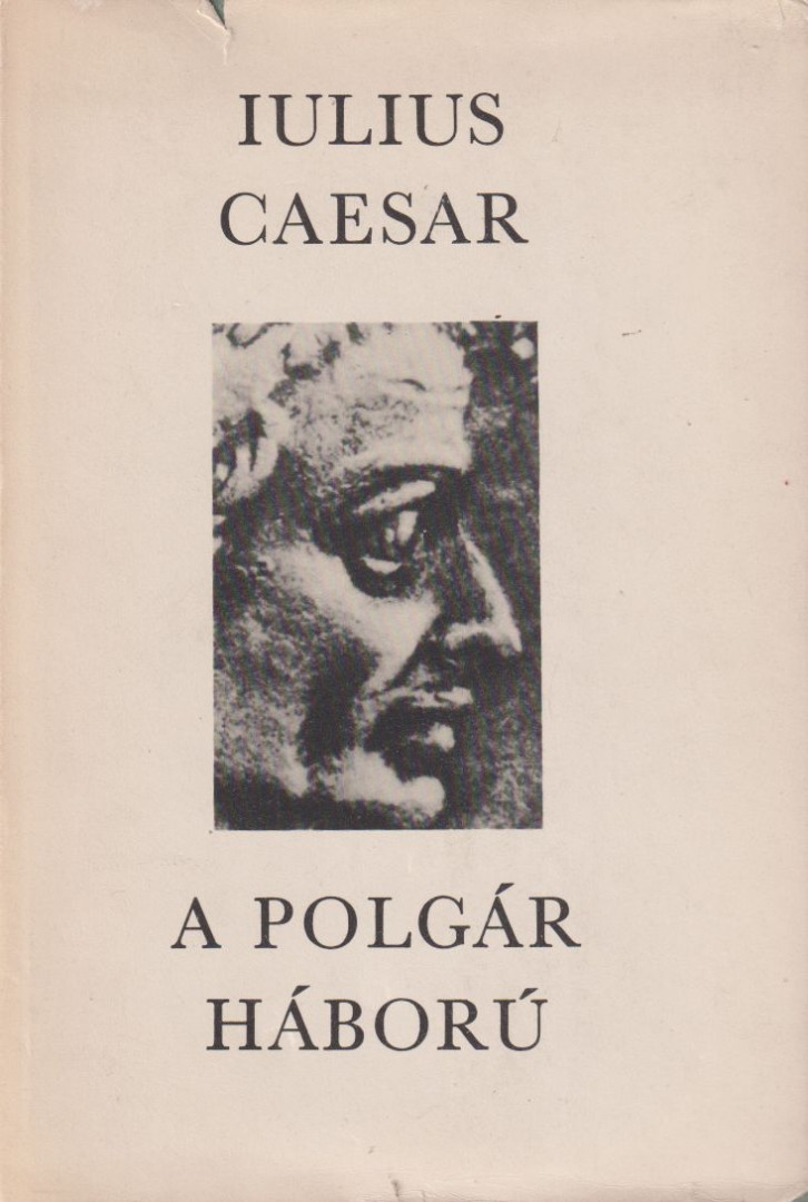 Iulius Caesar - A polgár háború [antikvár]