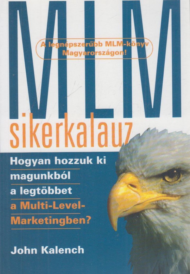 Kalench, John - MLM-sikerkalauz [antikvár]