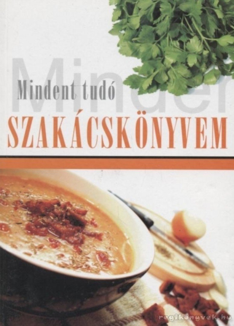 K. Tóth Klára - Mindent tudó szakácskönyvem [antikvár]