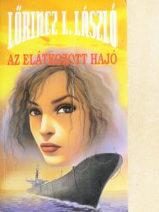 Lőrincz L. László - Az elátkozott hajó [antikvár]