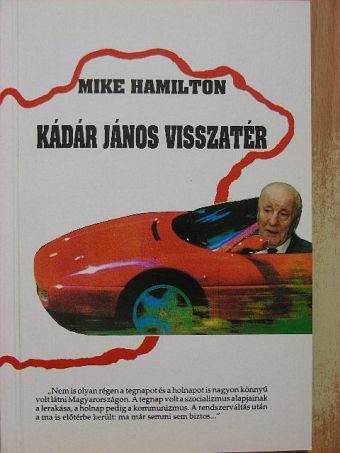Mike Hamilton - Kádár János visszatér [antikvár]