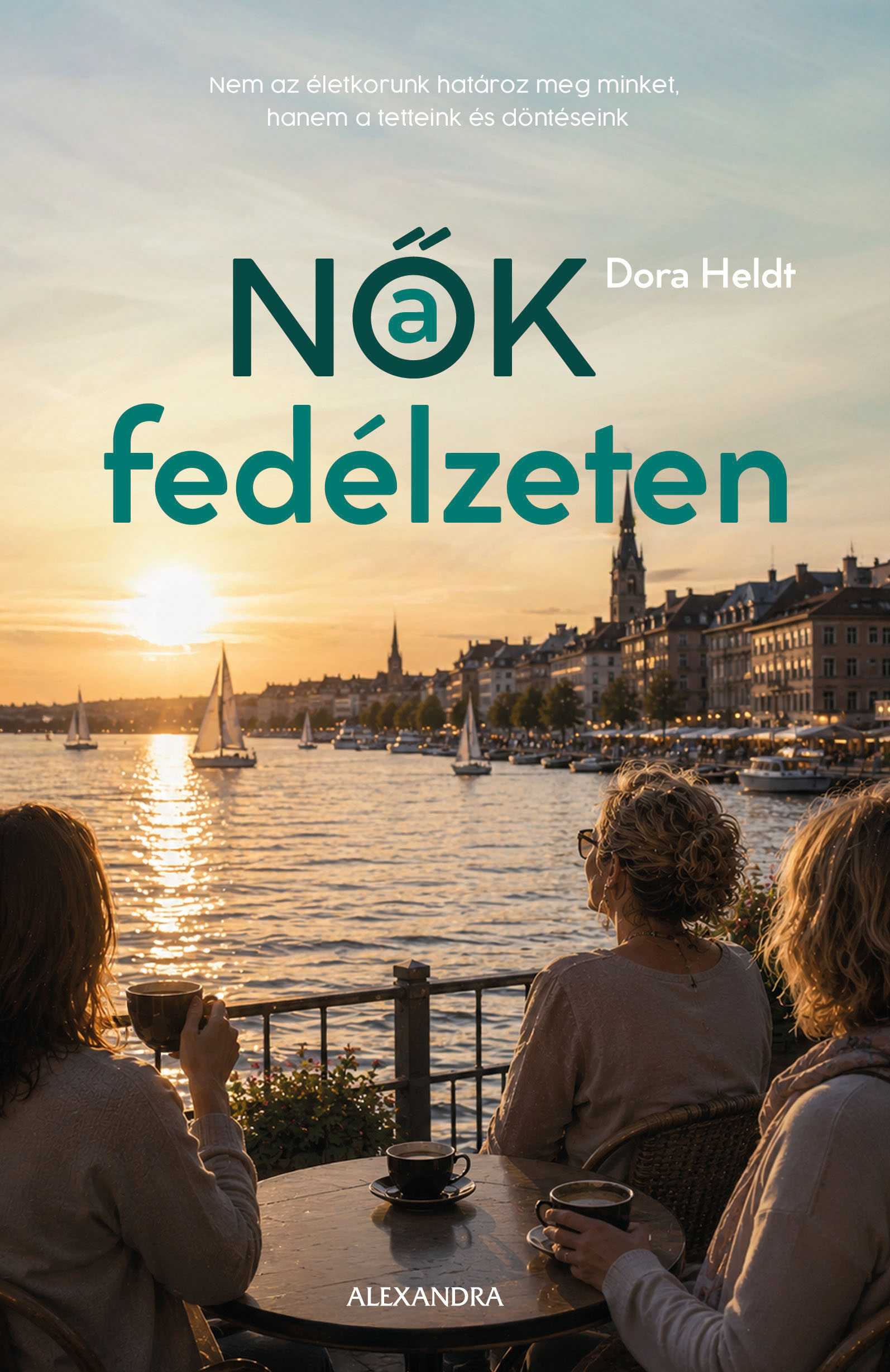 Dora Heldt - Nők a fedélzeten