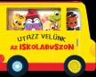Utazz velünk az iskolabuszon - hangmodulos könyv
