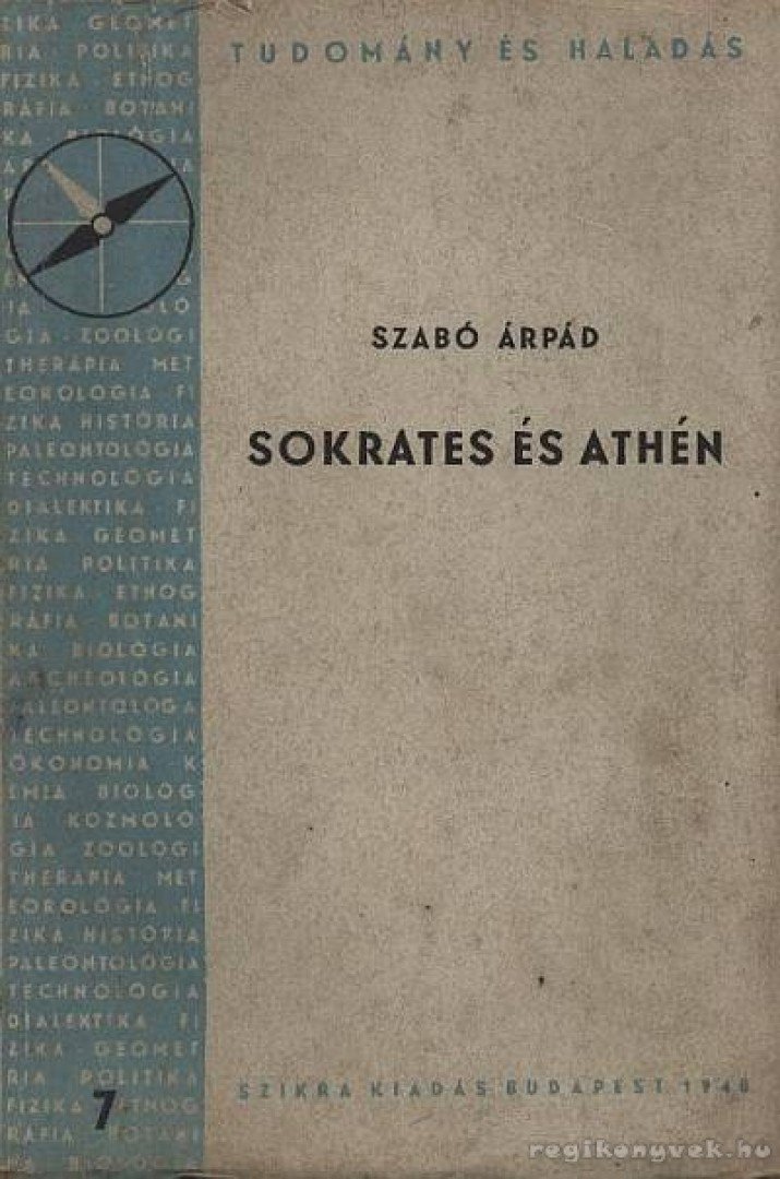 SZABÓ ÁRPÁD - Sokrates és Athén [antikvár]
