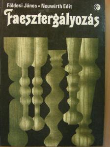 Földesi János - Faesztergályozás [antikvár]