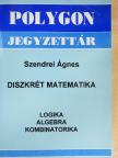 Szendrei Ágnes - Diszkrét matematika [antikvár]