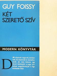 Guy Foissy - Két szerető szív [antikvár]