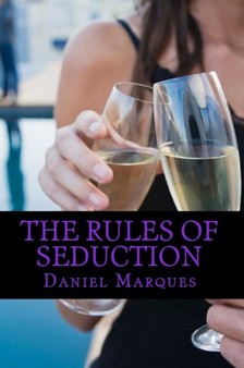 Marques Daniel - The Rules of Seduction [eKönyv: epub, mobi]