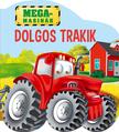 Szalay Könyvkiadó - Megamasinák - Dolgos trakik