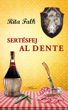 Rita Falk - Sertésfej al dente [eKönyv: epub, mobi]