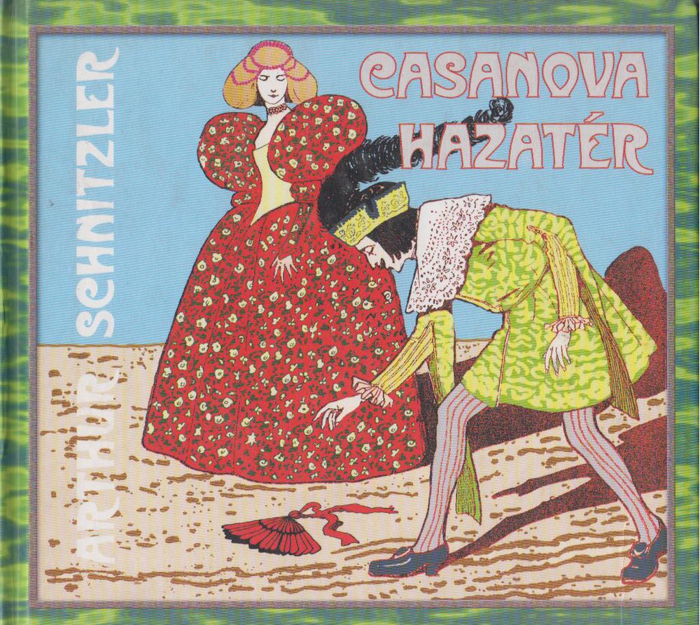 Arthur Schnitzler - Casanova hazatér [antikvár]