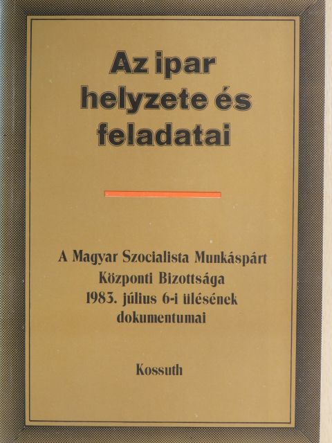 Méhes Lajos - Az ipar helyzete és feladatai [antikvár]