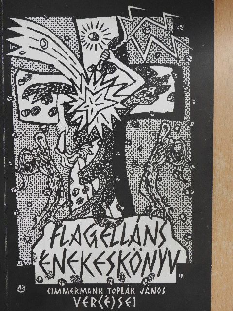 Cimmermann Toplák János - Flagelláns énekeskönyv [antikvár]