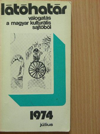 Baka István - Látóhatár 1974. július [antikvár]