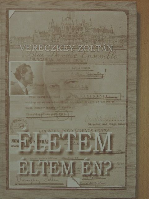 Vereczkey Zoltán - Életem éltem én? [antikvár]