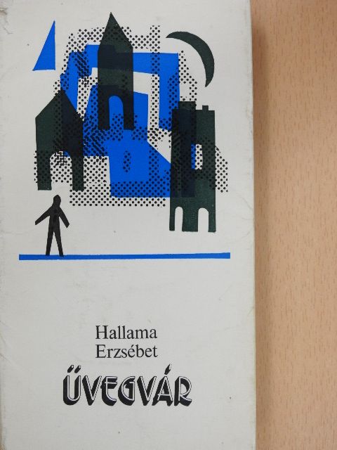 Hallama Erzsébet - Üvegvár (dedikált példány) [antikvár]