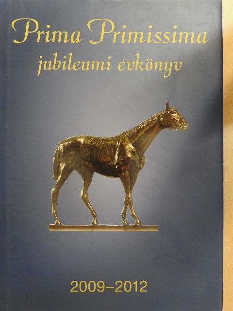 Demján Sándor - Prima Primissima jubileumi évkönyv 2009-2012 [antikvár]