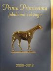 Demján Sándor - Prima Primissima jubileumi évkönyv 2009-2012 [antikvár]