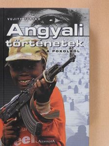 Vujity Tvrtko - Angyali történetek a pokolból (dedikált példány) [antikvár]