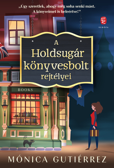 Gutiérrez, Mónica - A Holdsugár könyvesbolt rejtélyei