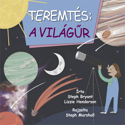 Steph Bryant-Lizzie Henderson - Teremtés: a világűr
