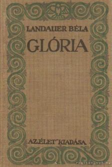 Landauer Béla - Glória [antikvár]