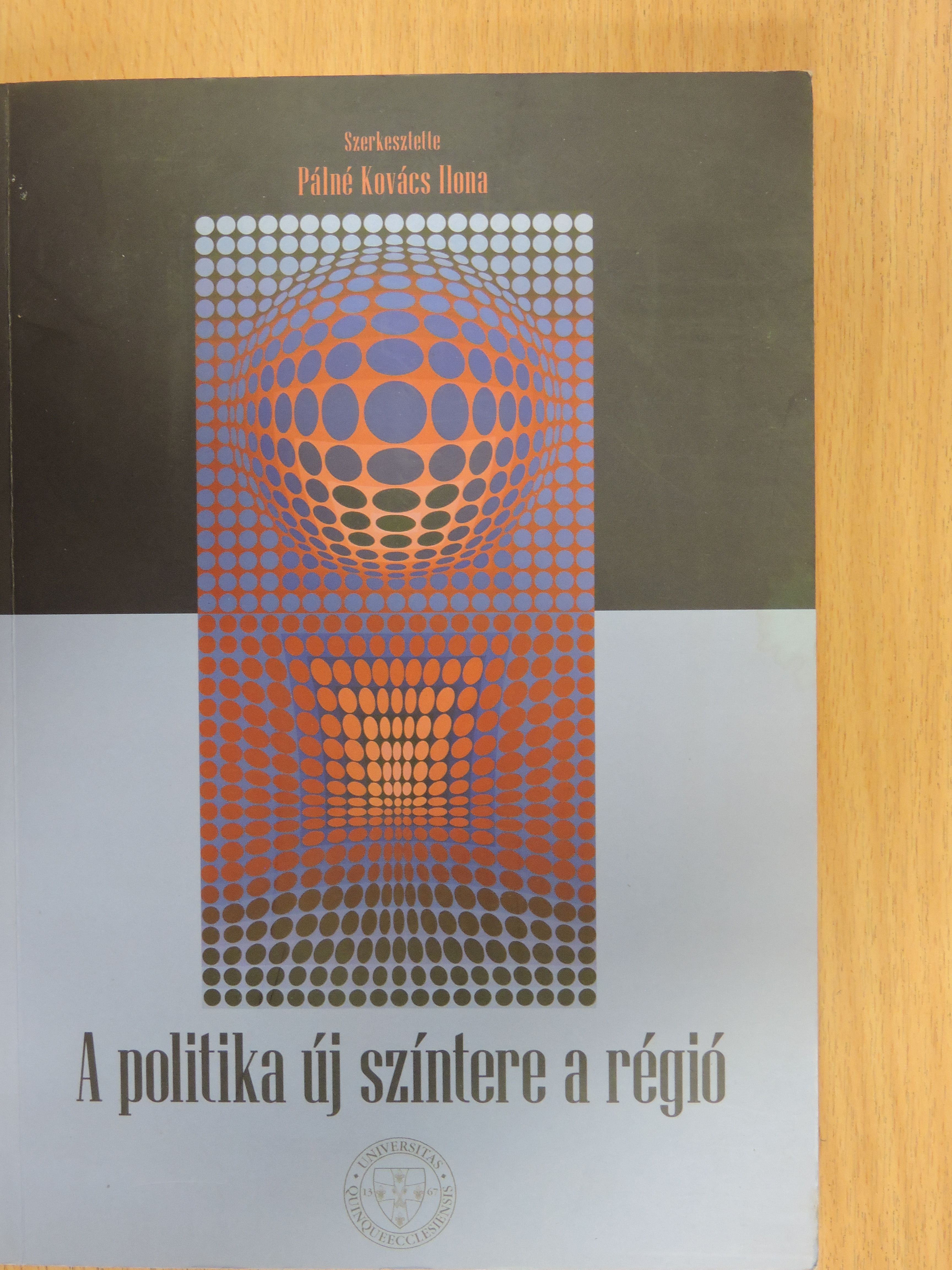 Glied Viktor - A politika új színtere a régió [antikvár]