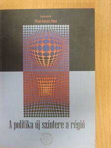 Glied Viktor - A politika új színtere a régió [antikvár]
