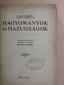 Chesterton - Hagyományok és hazugságok/A szépség filozófiája [antikvár]