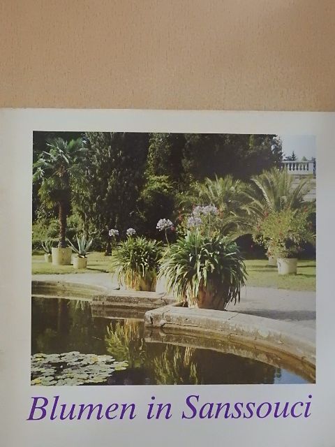 Jürgen Tolks - Blumen in Sanssouci [antikvár]