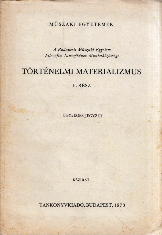 Ágoston László - Történelmi materiaizmus II. rész [antikvár]