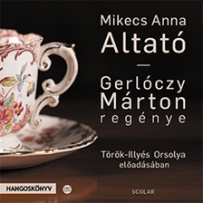 Gerlóczy Márton - Mikecs Anna: Altató - Török-Illyés Orsolya előadásában