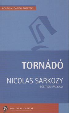 Sarkozy, Nicolas - Tornádó [antikvár]