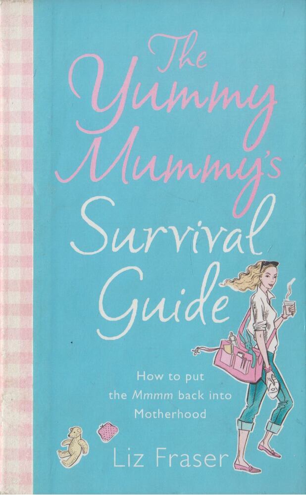 Liz Fraser - The Yummy Mummy's Survival Guide [antikvár]
