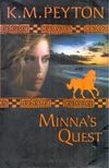 K. M. PEYTON - Minna's Quest [antikvár]