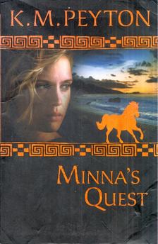 K. M. PEYTON - Minna's Quest [antikvár]