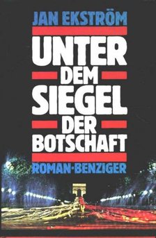 Ekström, Jan - Unter dem Siegel der Botschaft [antikvár]